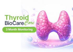 Thyroid BioCare Core - 3 Months Monitoring</br> At Our Clinical Location

